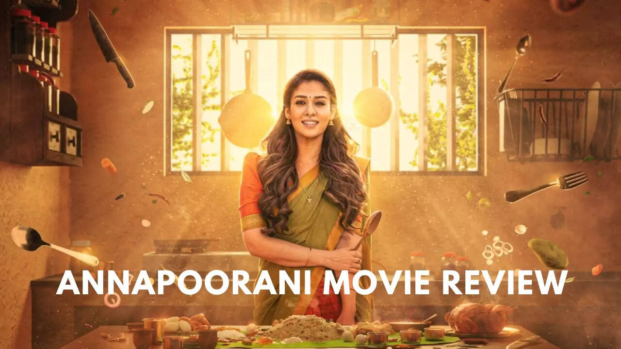 Annapoorani: The Goddess of Food Movie Review in Hindi